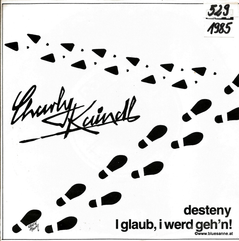 Charly Kaindl ‎– I Glaub, I werd geh;n! 1985