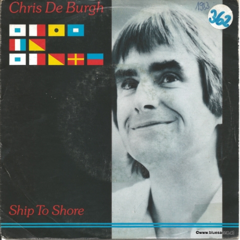 Chris De Burgh ‎– Ship To Shore 1982 Single