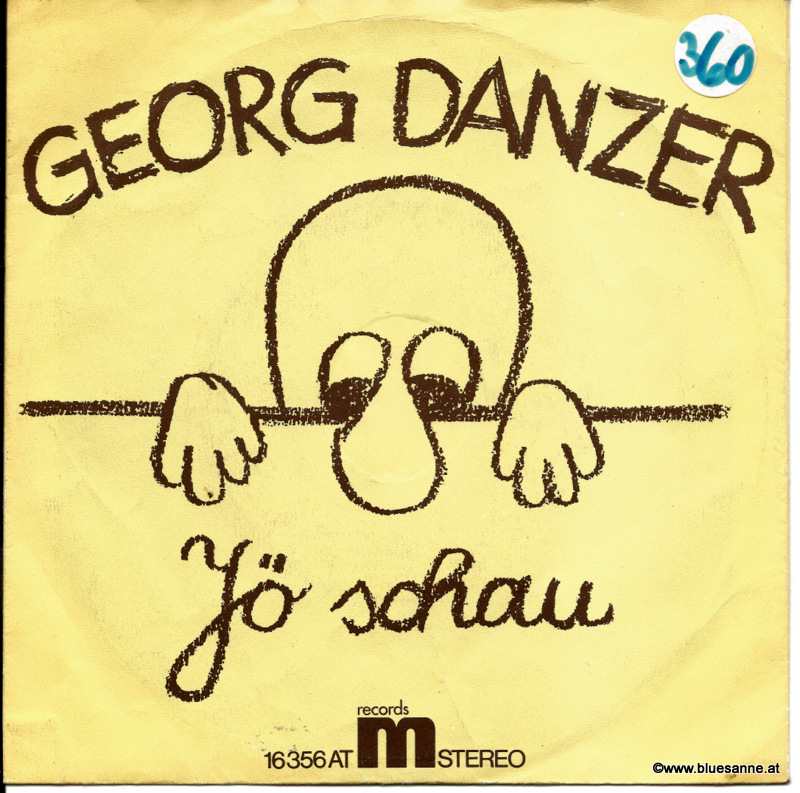 Georg Danzer ‎– Jö Schau / Ihr Kents Mi 1975