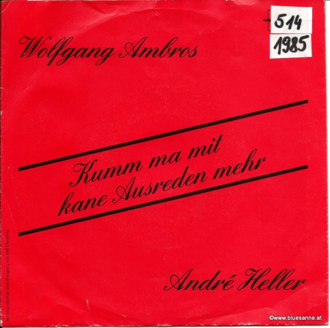Wolfgang Ambros  André Heller ‎– Kumm ma mit kane Ausreden mehr 1985 Single