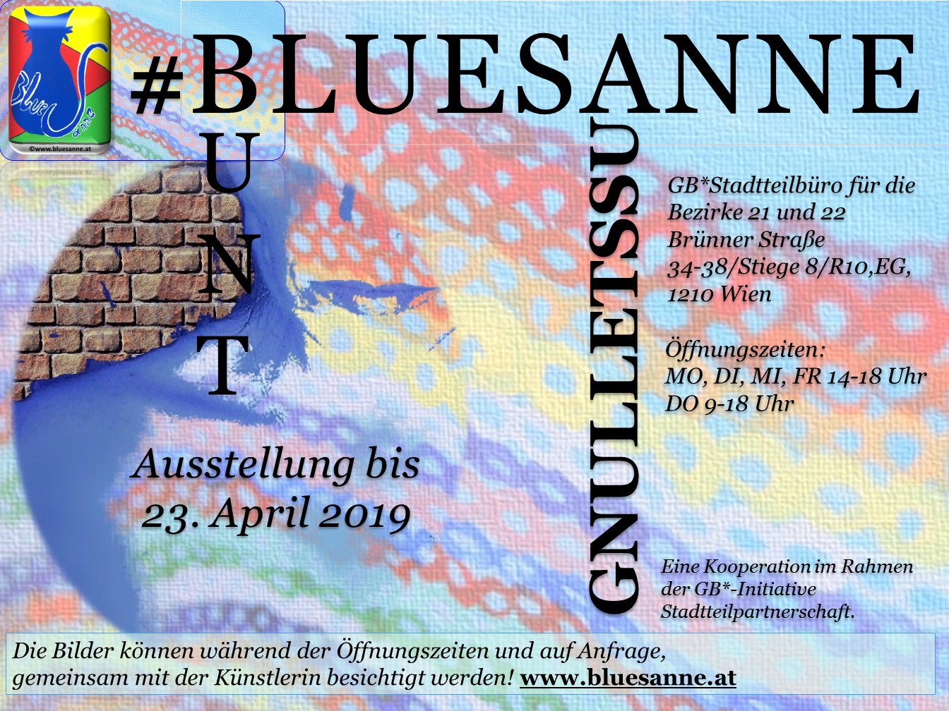 * Ausstellung #BluesanneBunt,  GB Stadtteilbüro, Wien (2019)