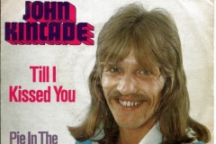 John Kincade Till I kissed you 1973 Single