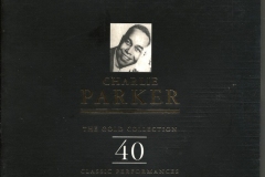 Charlie Parker ‎– The Gold Collection: 40 Classic Performances 1997