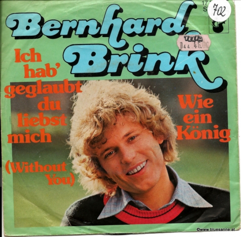 Bernhard Brink ‎– Ich hab´geglaubt, du liebst mich (Without You)1976