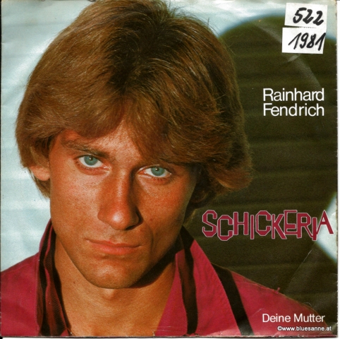 Rainhard Fendrich Schickeria 1981 Single