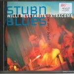 Willi Resetarits + Xtracombo Stubnblues ‎– Live Im Arge Beisl 2005