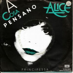 Alice-A cosa Pensano Single  1982