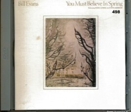 Bill Evans ‎– You Must Believe In Spring 1981