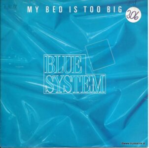 Blue System ‎– My Bed Is Too Big 1988