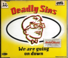 Deadly Sins ‎– We Are Going On Down 1993