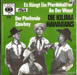 Die Kilima Hawaiians ‎– Es hängt ein Pferdehalfter an der Wand 1964