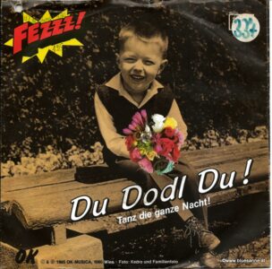 Fezzz! ‎– Du Dodl Du! Single 1985