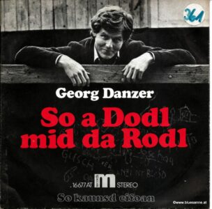 Georg Danzer ‎– So A Dodl Mid Da Rodl 1975