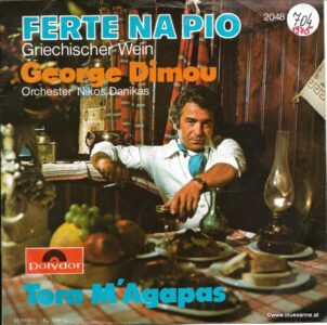 Georges Dimou ‎– Ferte Na Pio (Griechischer Wein)1975 Single