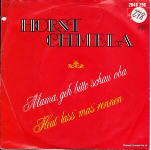 Horst Chmela ‎– Mama, geh' bitte schau oba 1981