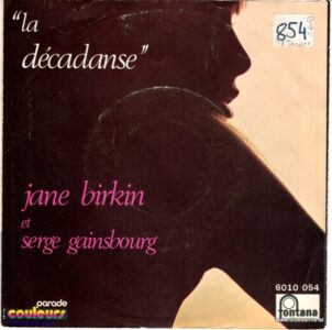 Jane-Birkin-et-Serge-Gainsbourg-La-Decadanse-Single-1972