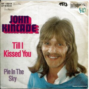 John Kincade Till I kissed you 1973 Single