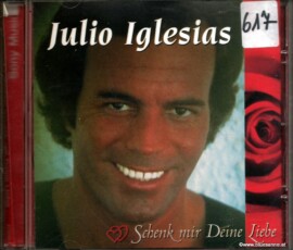Julio Iglesias ‎– Schenk mir Deine Liebe 1999