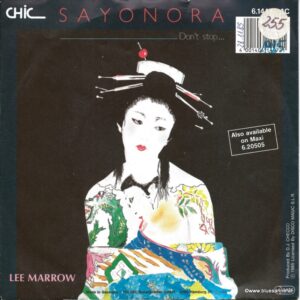 Lee Marrow ‎– Sayonara (Don't Stop...) 1985