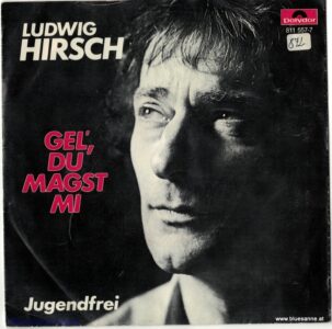 Ludwig-Hirsch-Gel-du-magst-mi-1983-Single