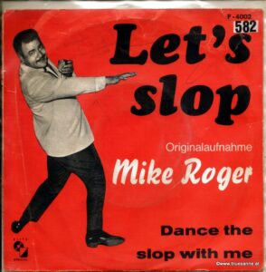 Mike Roger Lets Slop 1964 Single