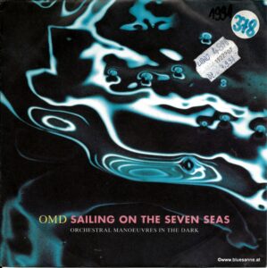 OMD ‎– Sailing On The Seven Seas 1991