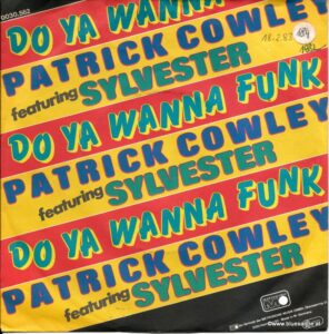 Patrick Cowley Featuring Sylvester ‎– Do Ya Wanna Funk 1982