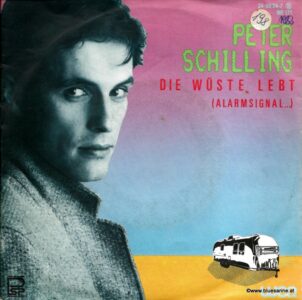 Peter Schilling ‎– Die Wüste Lebt (Alarmsignal ...) 1983