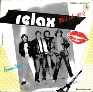Relax ‎– Weil i di mog 1982