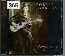 Robert Johnson ‎– Cross Road Blues 1997