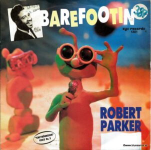 Robert Parker ‎– Barefootin