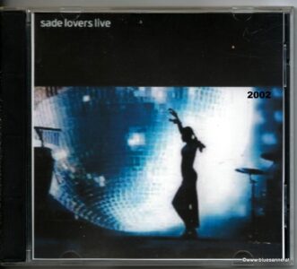 Sade ‎– Lovers Live 2002