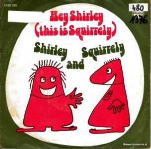 Shirley &amp; Squirrely ‎– Hey Shirley 1976