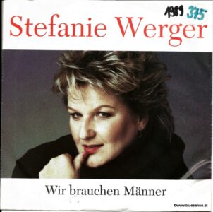 Stefanie Werger ‎– Wir brauchen Männer 1989