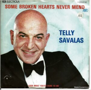 Telly Savalas Some broken hearts never mend Single