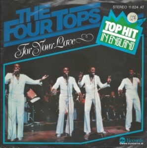 The Four Tops – For Your Love Single 1977