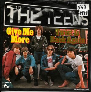 The Teens ‎– Give Me More 1980