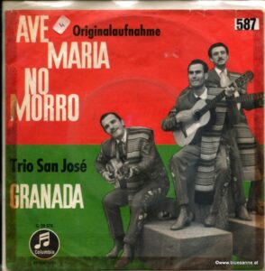 Trio San José ‎– Ave Maria No Morro + Granada 1959
