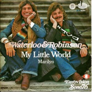 Waterloo &amp; Robinson ‎– My Little World 1976